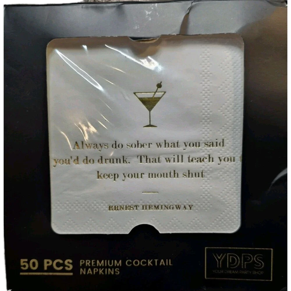 50 Pc Napkins Always do sober what you said you'd do drunk... Earnest Hemingway